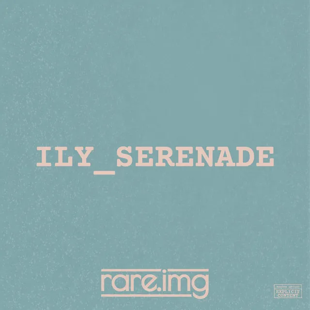 ILY_SERENADE