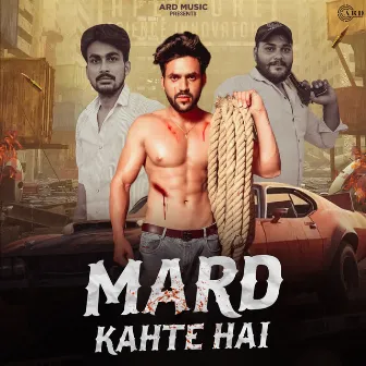 Mard Kahte Hai by Rakku Tanwar