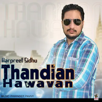 Thandian Hawavan by Harpreet Sidhu