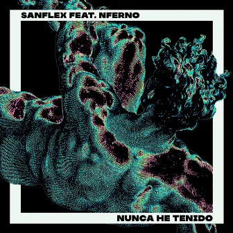 Nunca he tenido by SanfleX