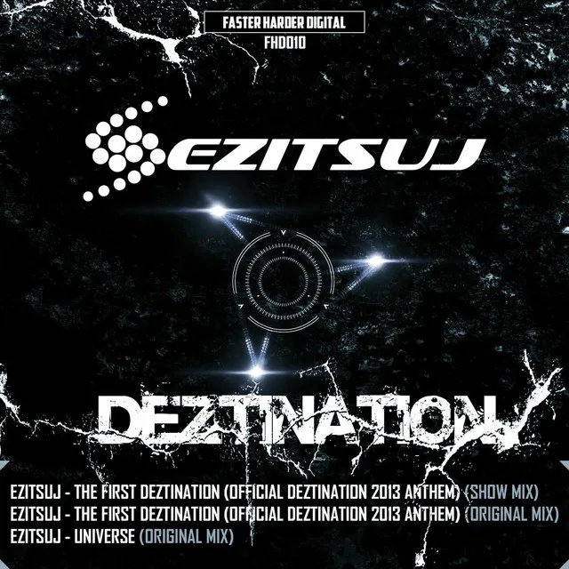 The First Deztination (Official Deztination 2013 Anthem) - Original Mix