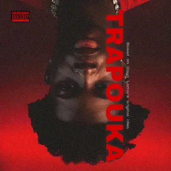 Trapouka by Dayo Lamar