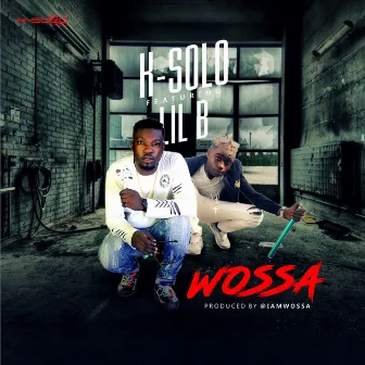 Wossa by K-Solo