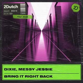 Bring It Right Back by Messy Jessie