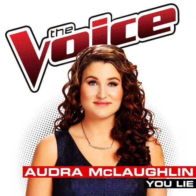 You Lie (The Voice Performance)