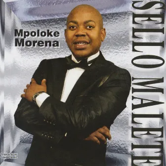 Mpoloke Morena by Sello Malete