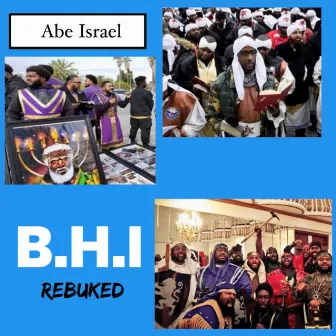 B.H.I rebuked by Abe Israel