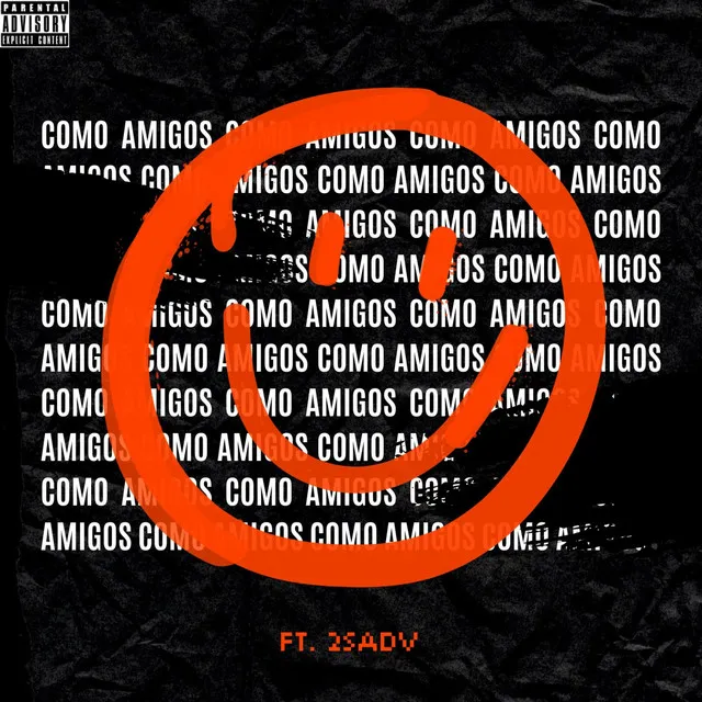 COMO AMIGOS - feat.2sadV