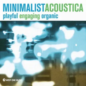 Acoustic Minimalism (Original Soundtrack) by Andrew David Prosser