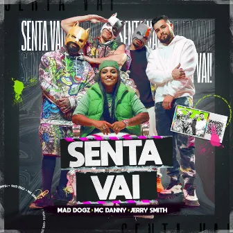 Senta Vai by Mad Dogz