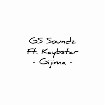 Gijima by GS Soundz