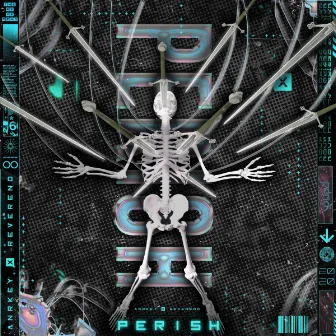 PERISH by REVEREND