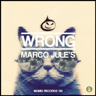 Wrong by Marco Jule's