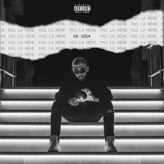 Pas la même by KR Sosa