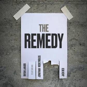 The Remedy by Rhyan LaMarr