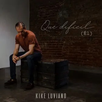 Qué Difícil (Él) by Kike Luviano