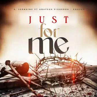 Just For Me 2.0 by A. Jermaine