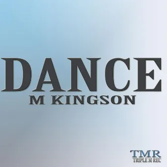 Dance by M Kingson