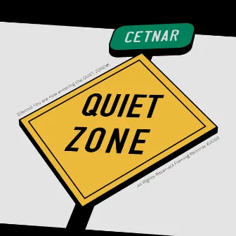 Quiet Zone by Cetnar