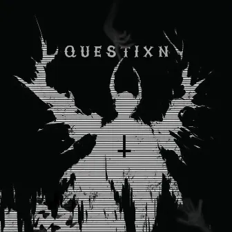 QESTIXN by vsxvxshniii