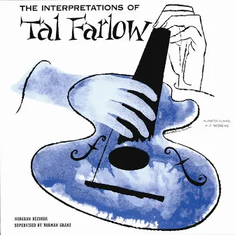 The Interpretations Of Tal Farlow by Tal Farlow