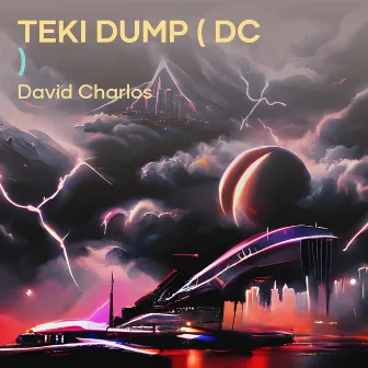 Teki Dump ( Dc ) [Remix] by David Charlos