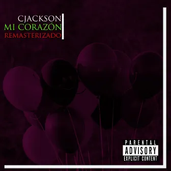 Mi corazón (Remasterizado 2011) by Cjackson