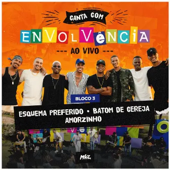 Canta Com Envolvência, Bloco 3 (Ao Vivo) by Grupo Envolvência