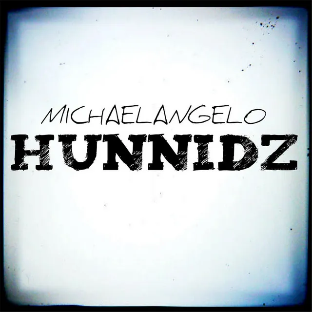 Hunnidz (feat. Blizz Money)