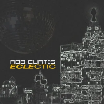 Eclectic by Rob Curtis