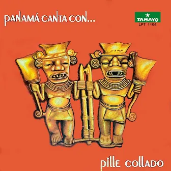 Panamá Canta con Pille Collado by Eleuterio Pille Collado