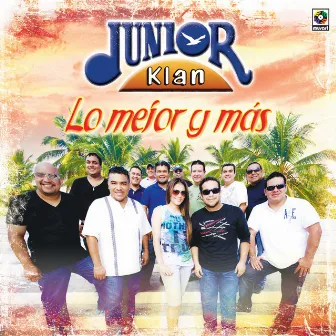 Lo Mejor Y Más by Junior Klan