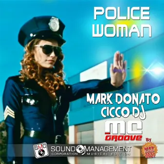 Police Woman ( Hit Mania 2021 ) by Mark Donato