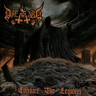 Conjure The Legions by Die Hard