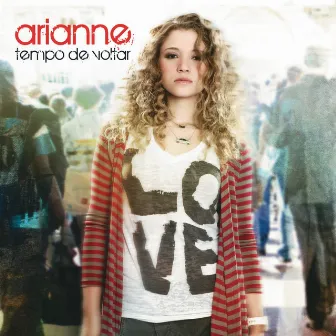 Tempo de Voltar by Arianne