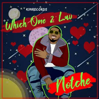 Which One 2 Luv by Notche