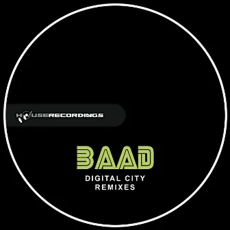 Digital City Remixes by BAAD