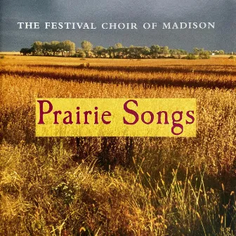 Prairie Songs by Stephen Paulus