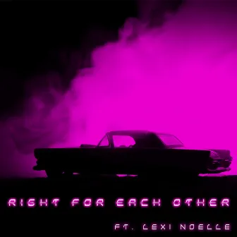 Right for Each Other by Glide