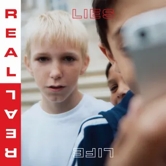 Real Life by Real Lies