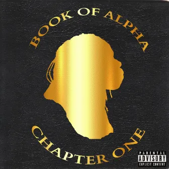 Book of Alpha: Chapter One by Alpha G