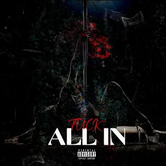 All In by Tuck