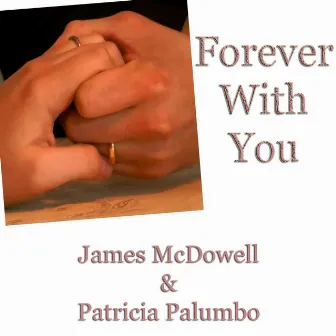 Forever With You by Patricia Palumbo