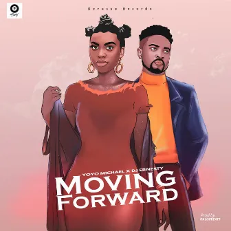 moving forward by DJ Ernesty