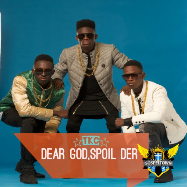 Dear God, Spoil Der