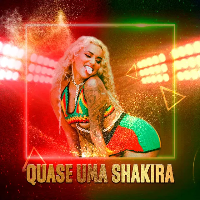 Quase uma shakira