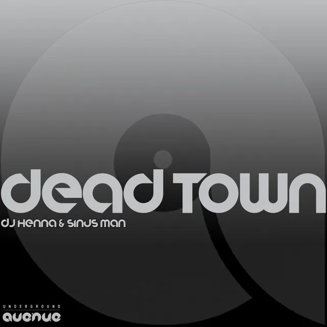 Dead Town - Original Mix