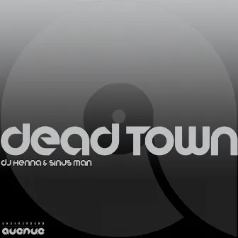 Dead Town by Sinus Man