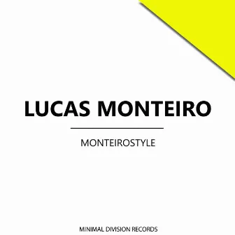 MonteiroStyle by Lucas Monteiro