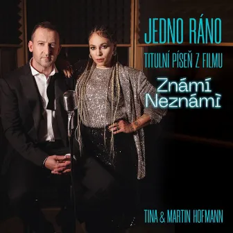 Jedno ráno (titulní píseň z filmu Známí Neznámí) by Martin Hofmann